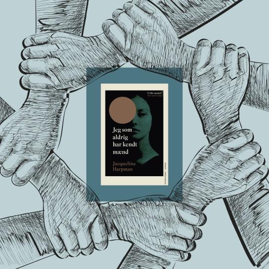 Forsiden af "Jeg som aldrig har kendt mænd" på en baggrund med låste arme som symbol på fællesskab.