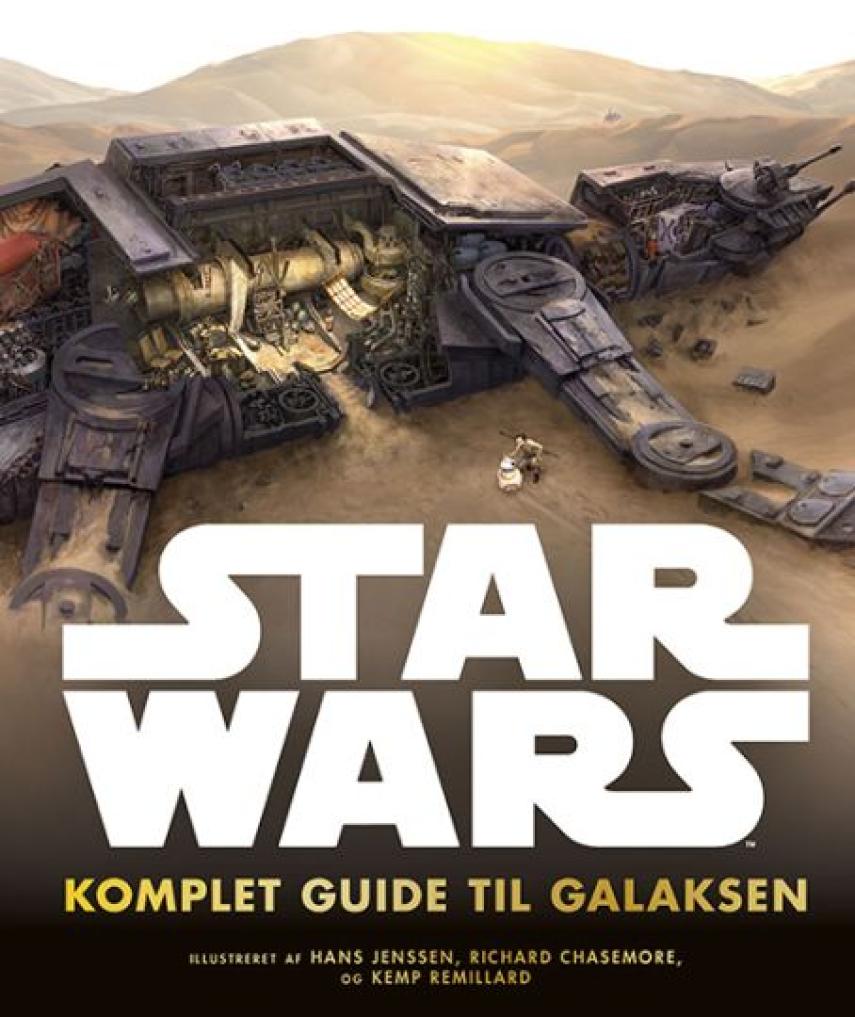 Kristin Lund: Star wars - komplet guide til Galaksen
