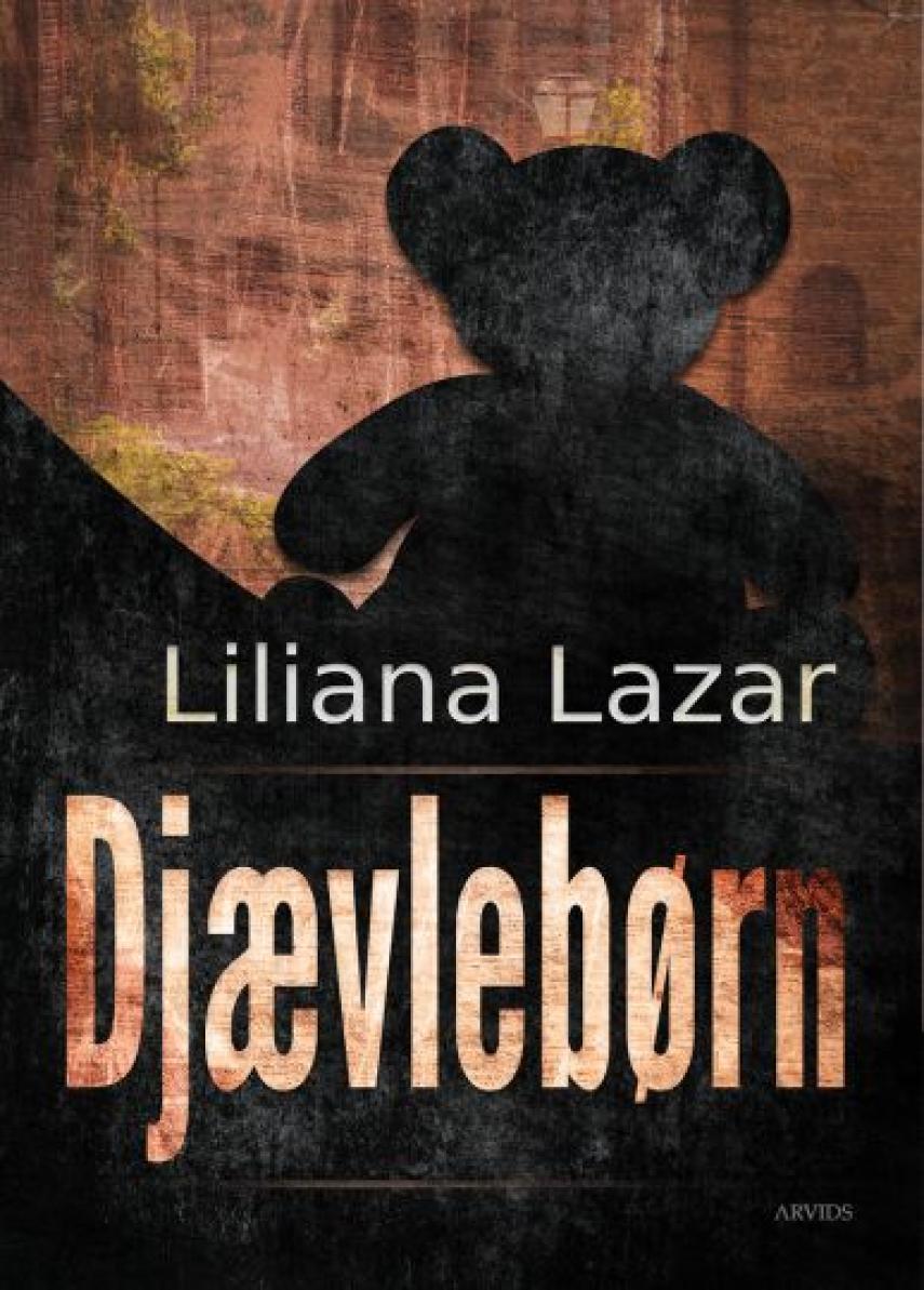 Liliana Lazar (f. 1972): Djævlebørn : roman